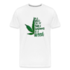 Men’s Premium Be a Weed T-Shirt