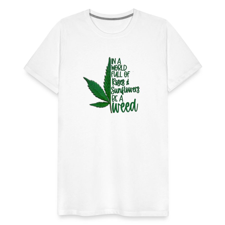 Men’s Premium Be a Weed T-Shirt - Image 4